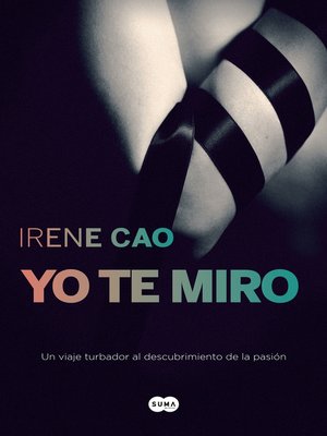 Yo te miro (Trilogía de los sentidos 1) - ebook